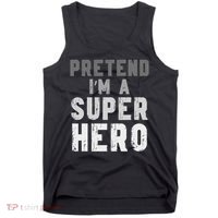 Funny Halloween Pretend I'm A Superhero Costume Tank Top thumb 0