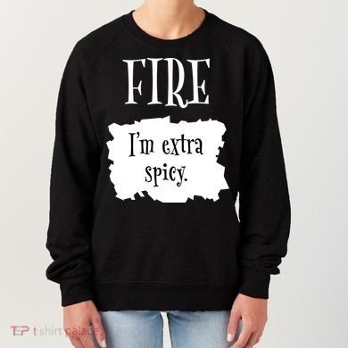 Fire Hot Packet Halloween Taco Im Extra Spicy Costume Women's Sweatshirt