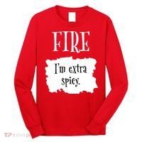 Fire Hot Packet Halloween Taco Im Extra Spicy Costume Long Sleeve Shirt thumb 0