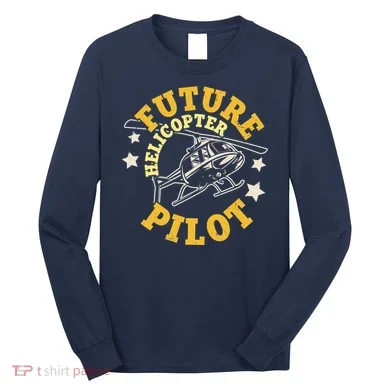 Future Helicopter Pilot Long Sleeve Shirt