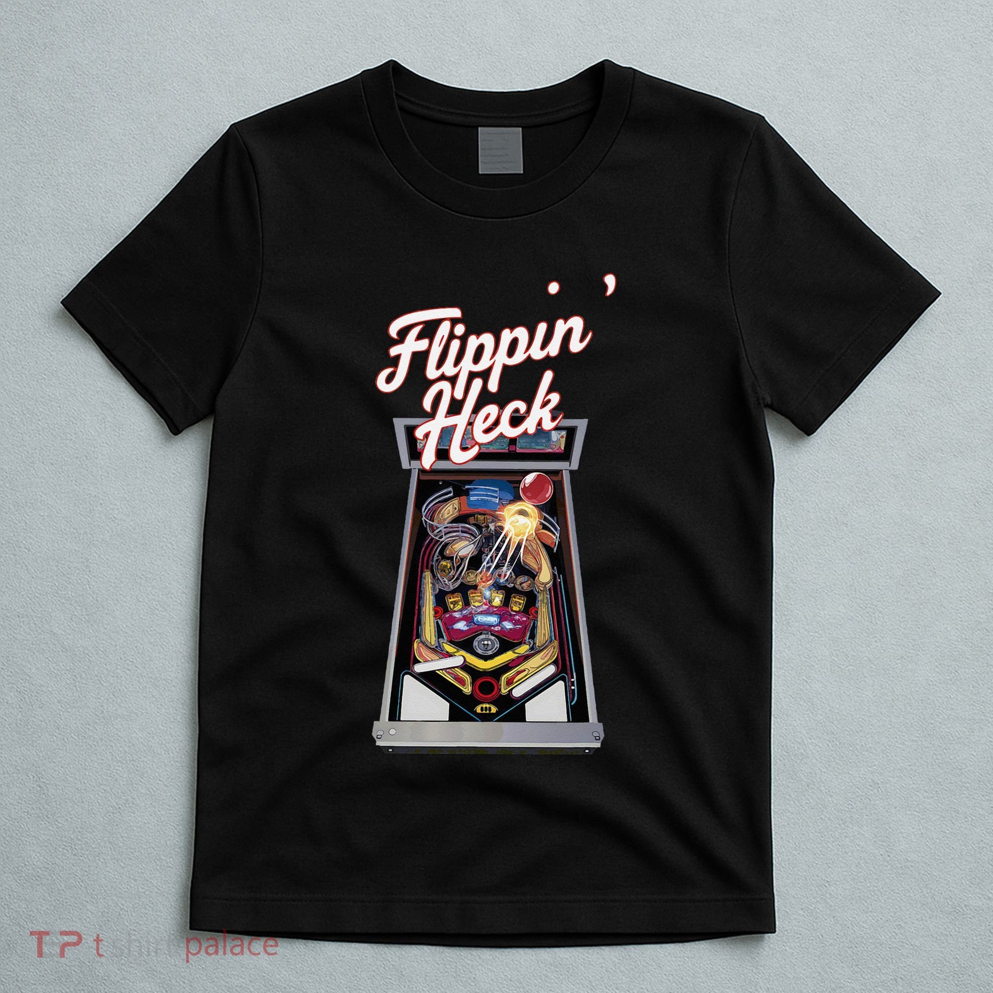 Flippin Heck Pinball Machine Gaming Arcade T-Shirt
