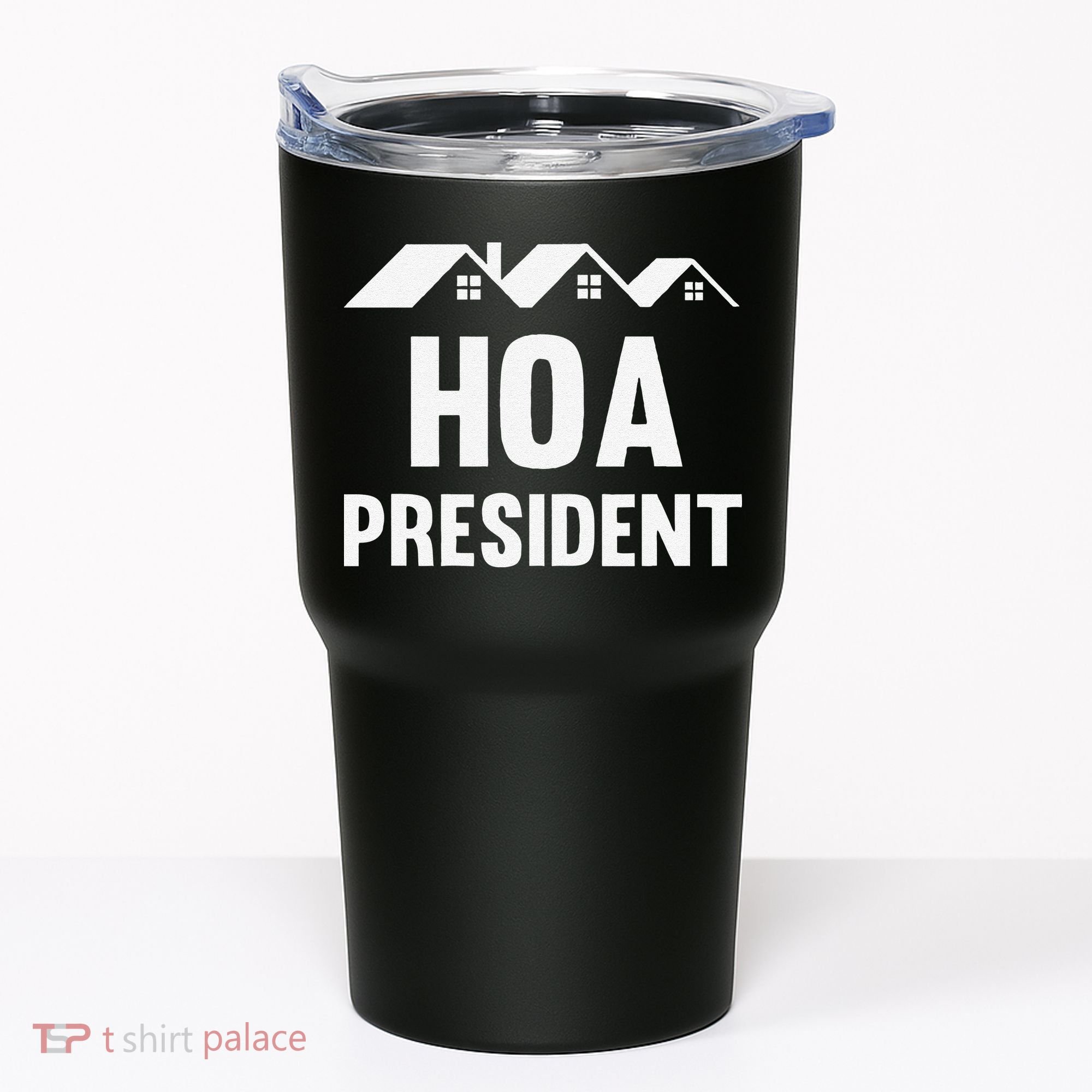 Funny Hoa President Funny Homeowners Association Tumbler