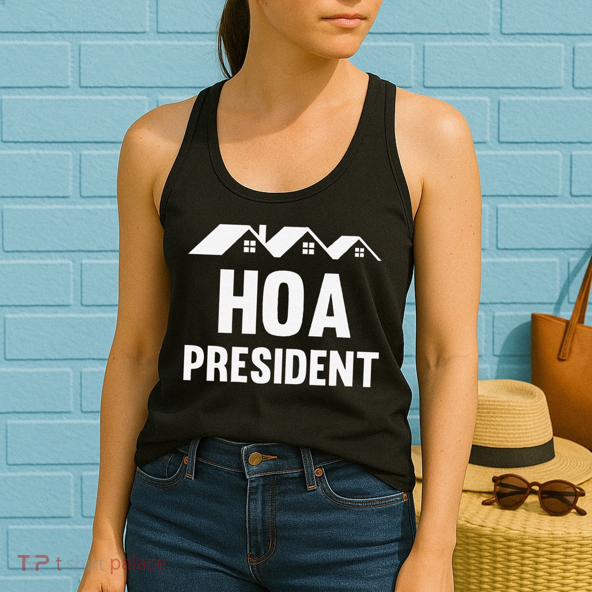 Funny Hoa President Funny Homeowners Association Women's Tank Top