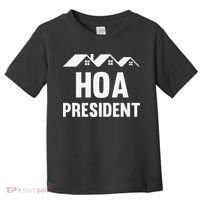 Funny Hoa President Funny Homeowners Association Toddler T-Shirt thumb 0