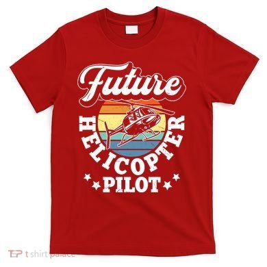Future Helicopter Pilot T-Shirt