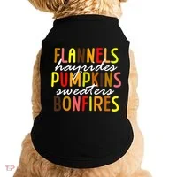 Flannels Hayrides Pumpkins Sweaters Bonfires Doggie Tank thumb 0