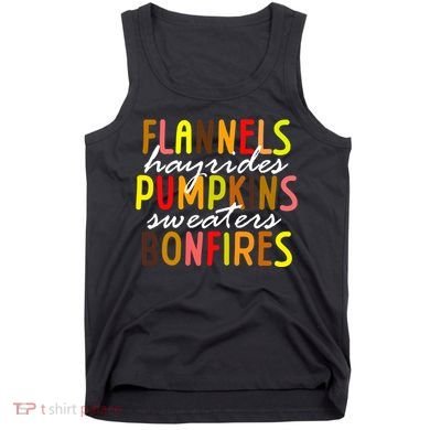 Flannels Hayrides Pumpkins Sweaters Bonfires Tank Top