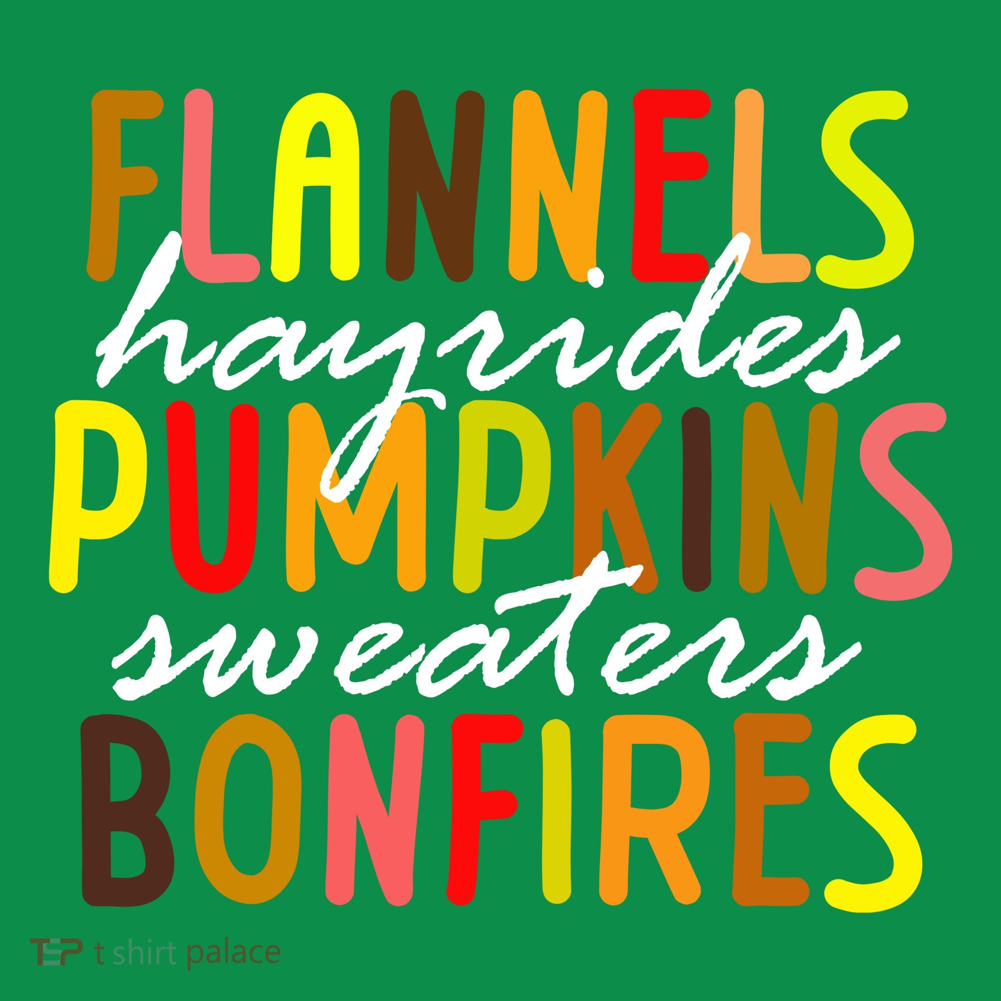 Flannels Hayrides Pumpkins Sweaters Bonfires Polo