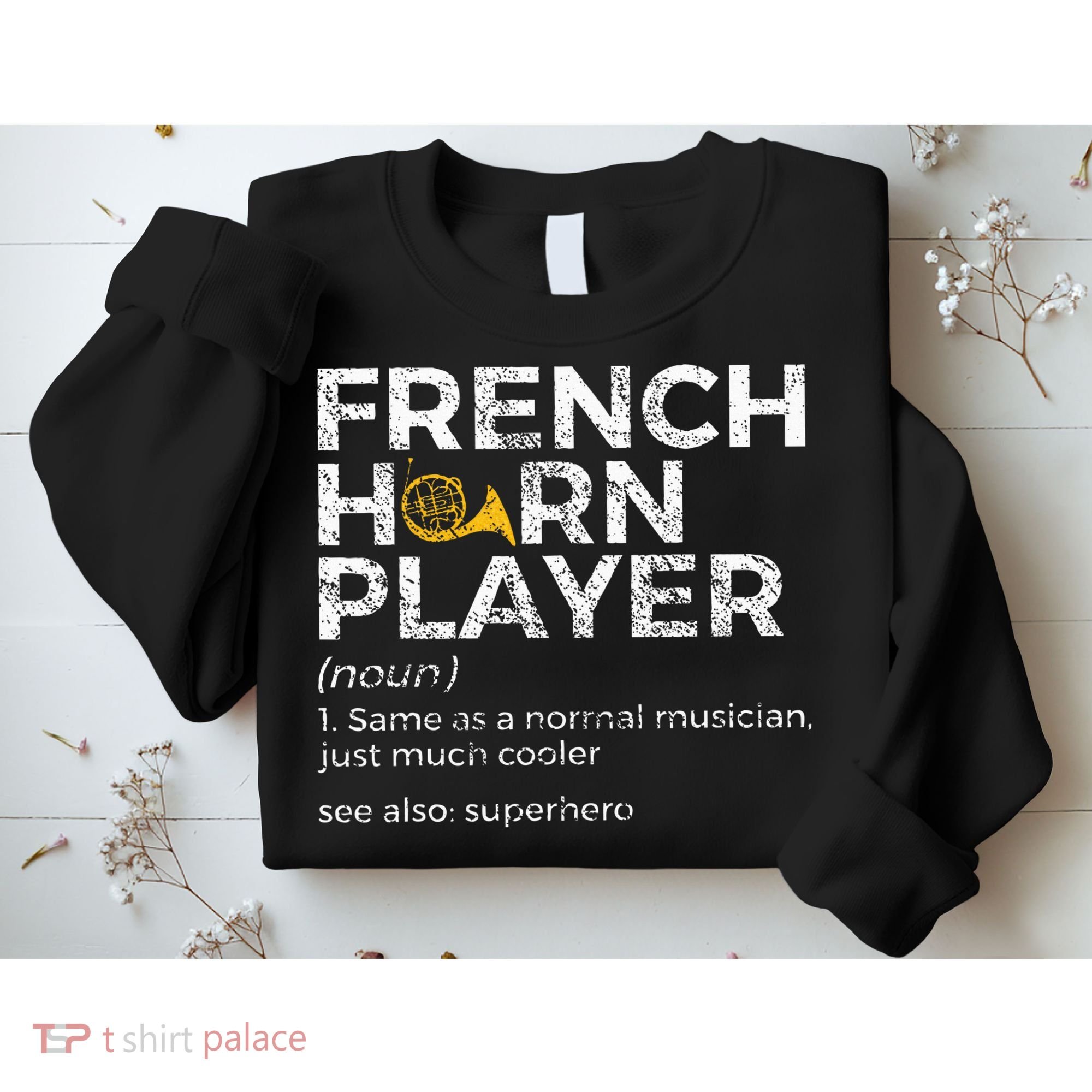French Horn Player Definition Funny French Horn Sweatshirt
