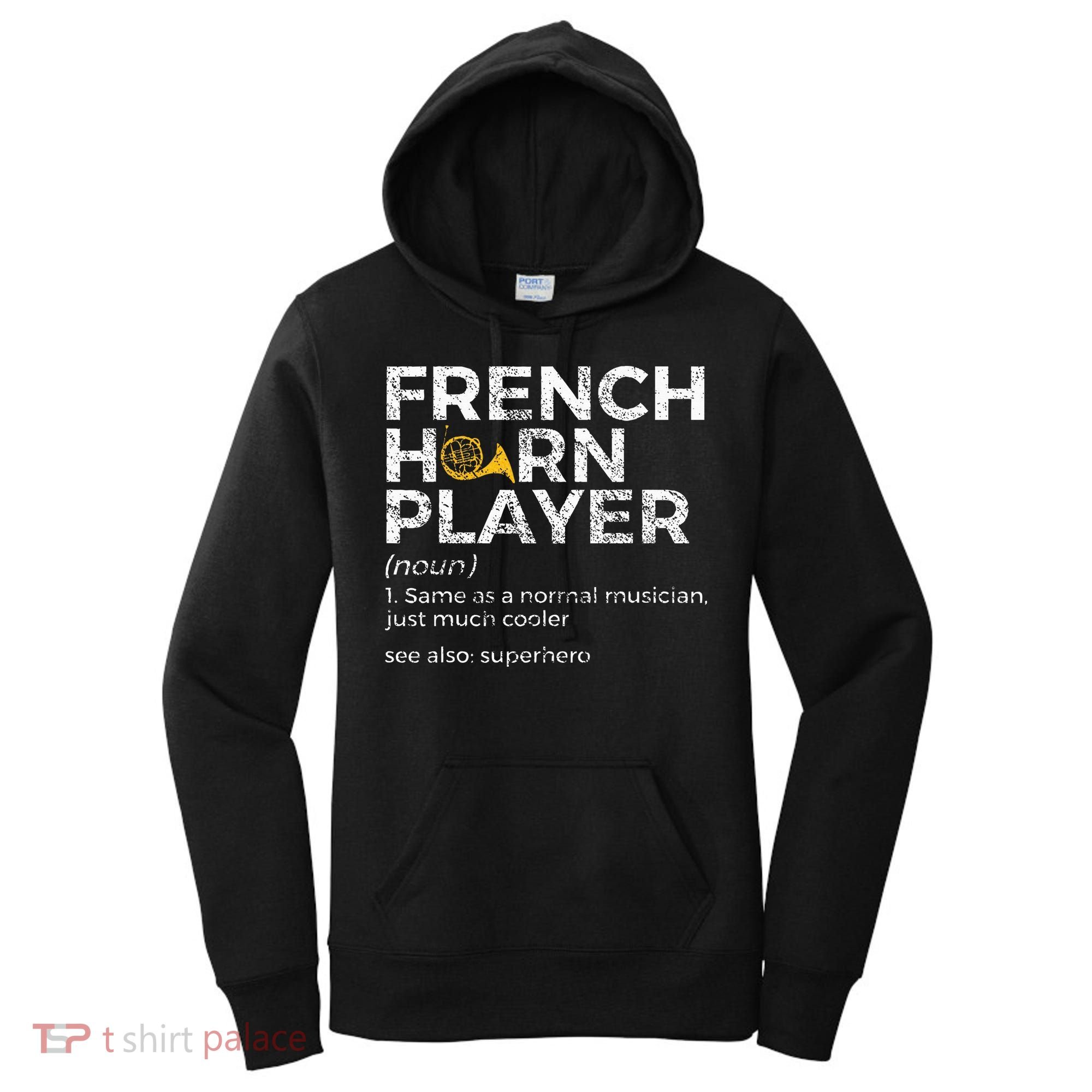 French Horn Player Definition Funny French Horn Women's Hoodie