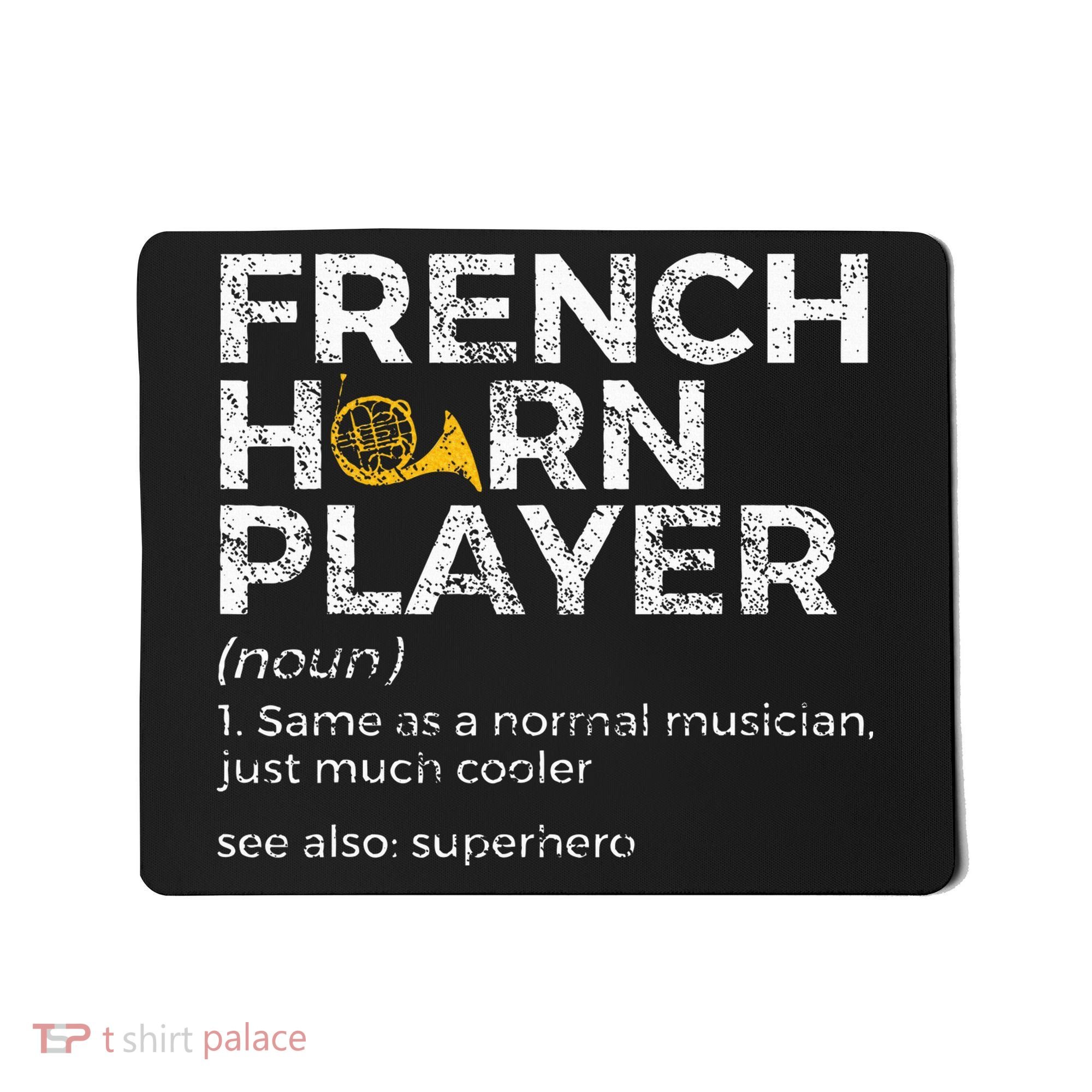 French Horn Player Definition Funny French Horn Mousepad
