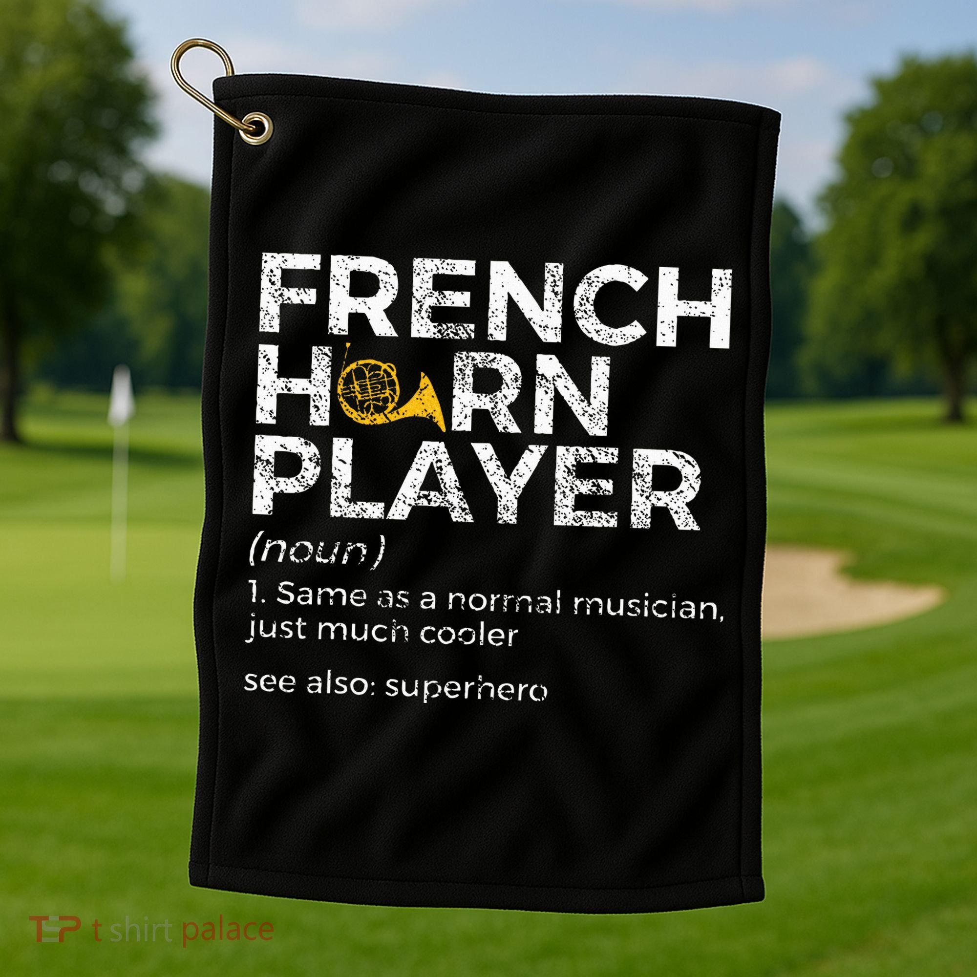 French Horn Player Definition Funny French Horn Golf Towel