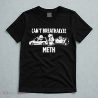 Funny Humor Quote Saying Can’T Breathalyze Meth T-Shirt thumb 5