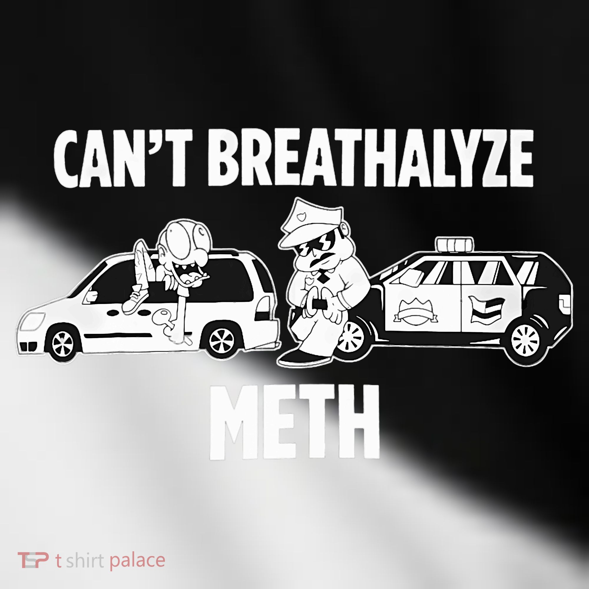 Funny Humor Quote Saying Can’T Breathalyze Meth Toddler Fine Jersey T-Shirt
