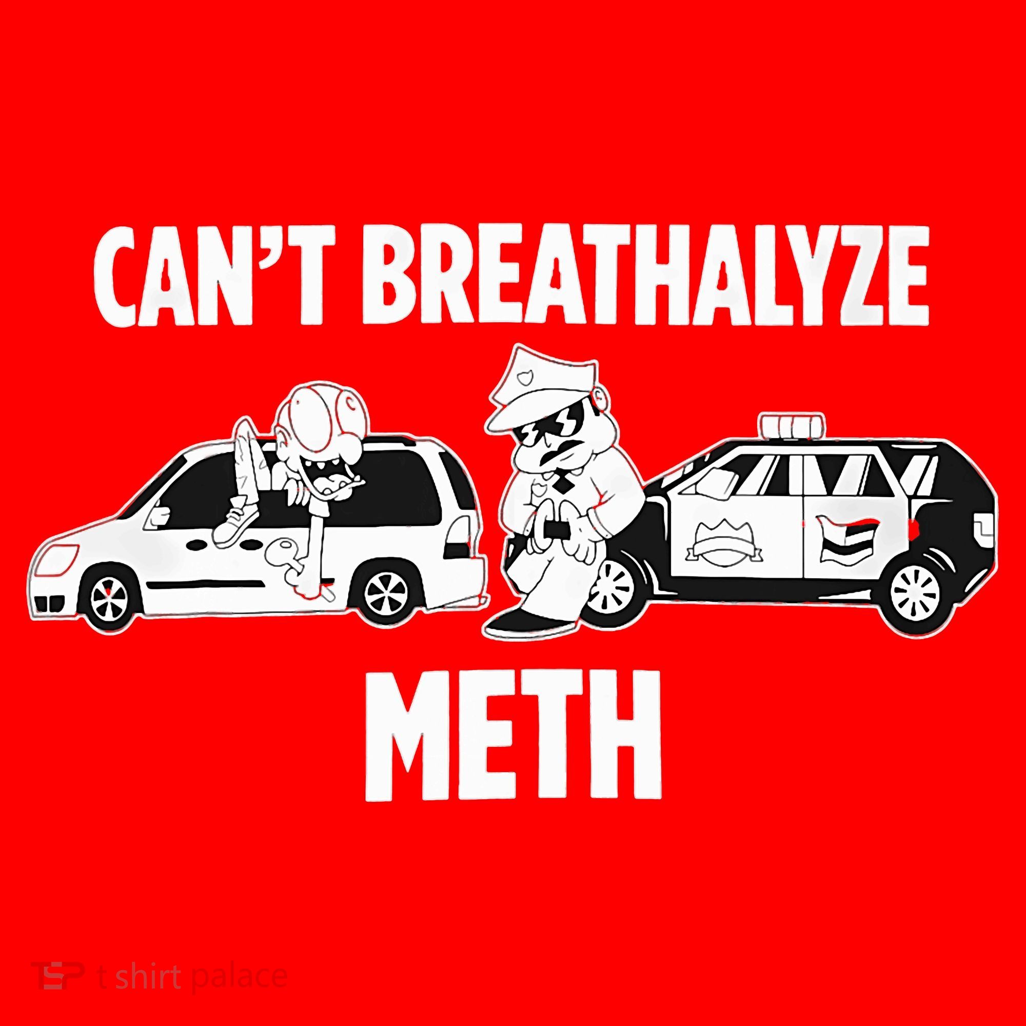 Funny Humor Quote Saying Can’T Breathalyze Meth Santa Hat