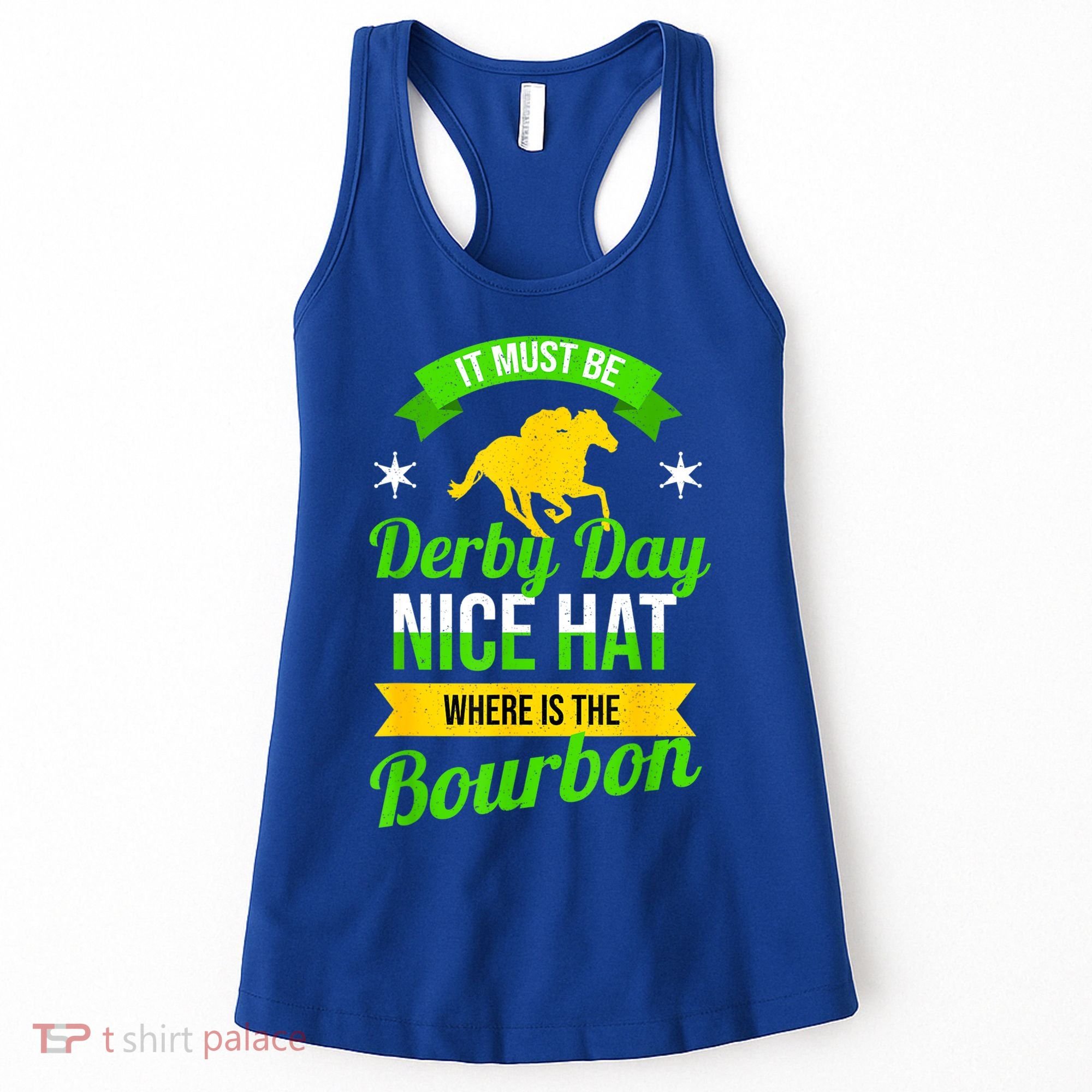 Funny Horse Racing It Must Be Derby Day KY Derby Horse Women's Tank Top