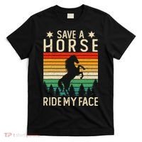 Funny Horse Riding Adult Joke Save A Horse Ride My Face T-Shirt thumb 0