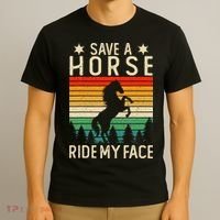 Funny Horse Riding Adult Joke Save A Horse Ride My Face T-Shirt thumb 3