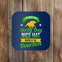 Funny Horse Racing It Must Be Derby Day Ky Derby Horse Coaster thumb 0