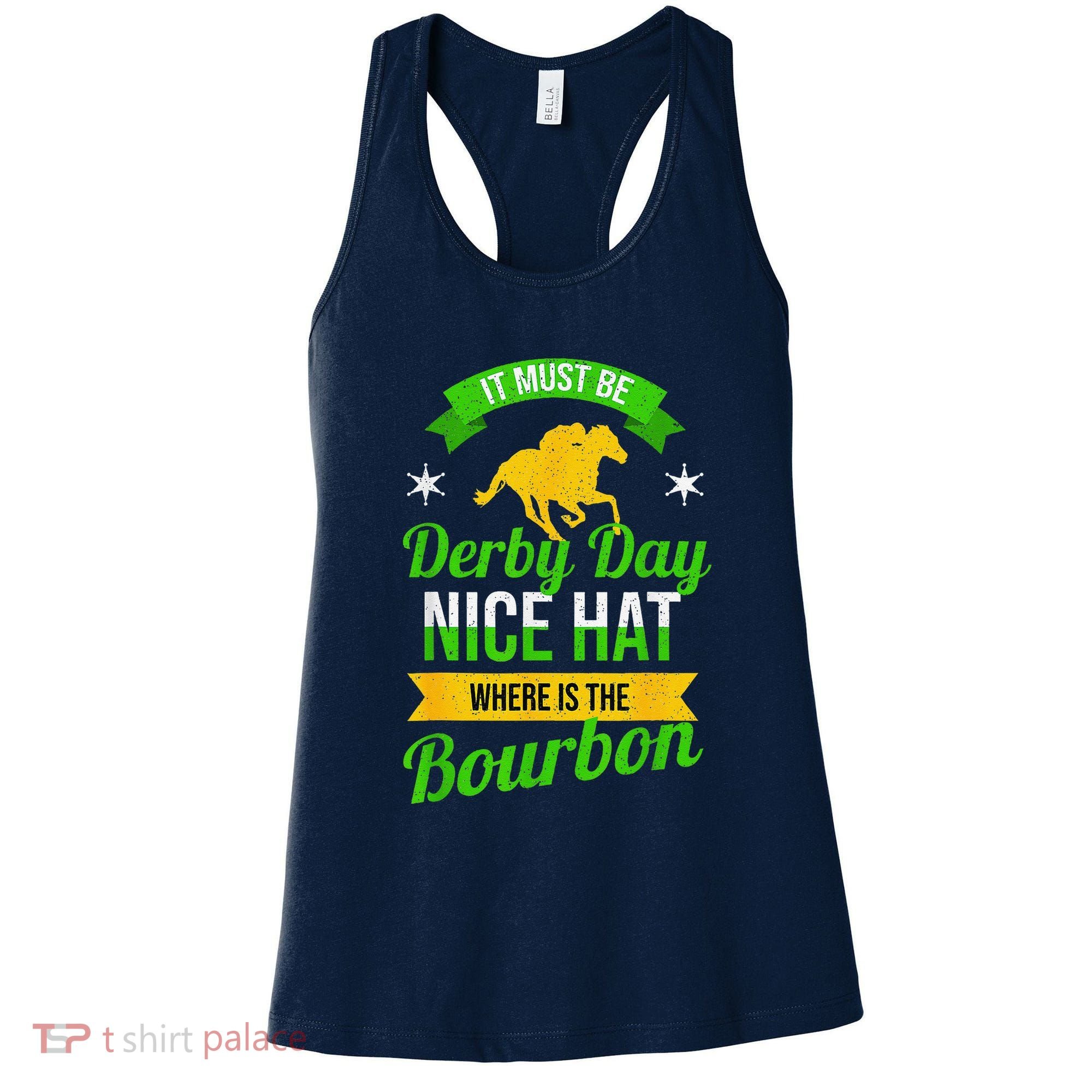 Funny Horse Racing It Must Be Derby Day Ky Derby Horse Women's Tank Top