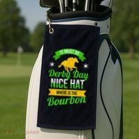 Funny Horse Racing It Must Be Derby Day Ky Derby Horse Golf Towel thumb 2