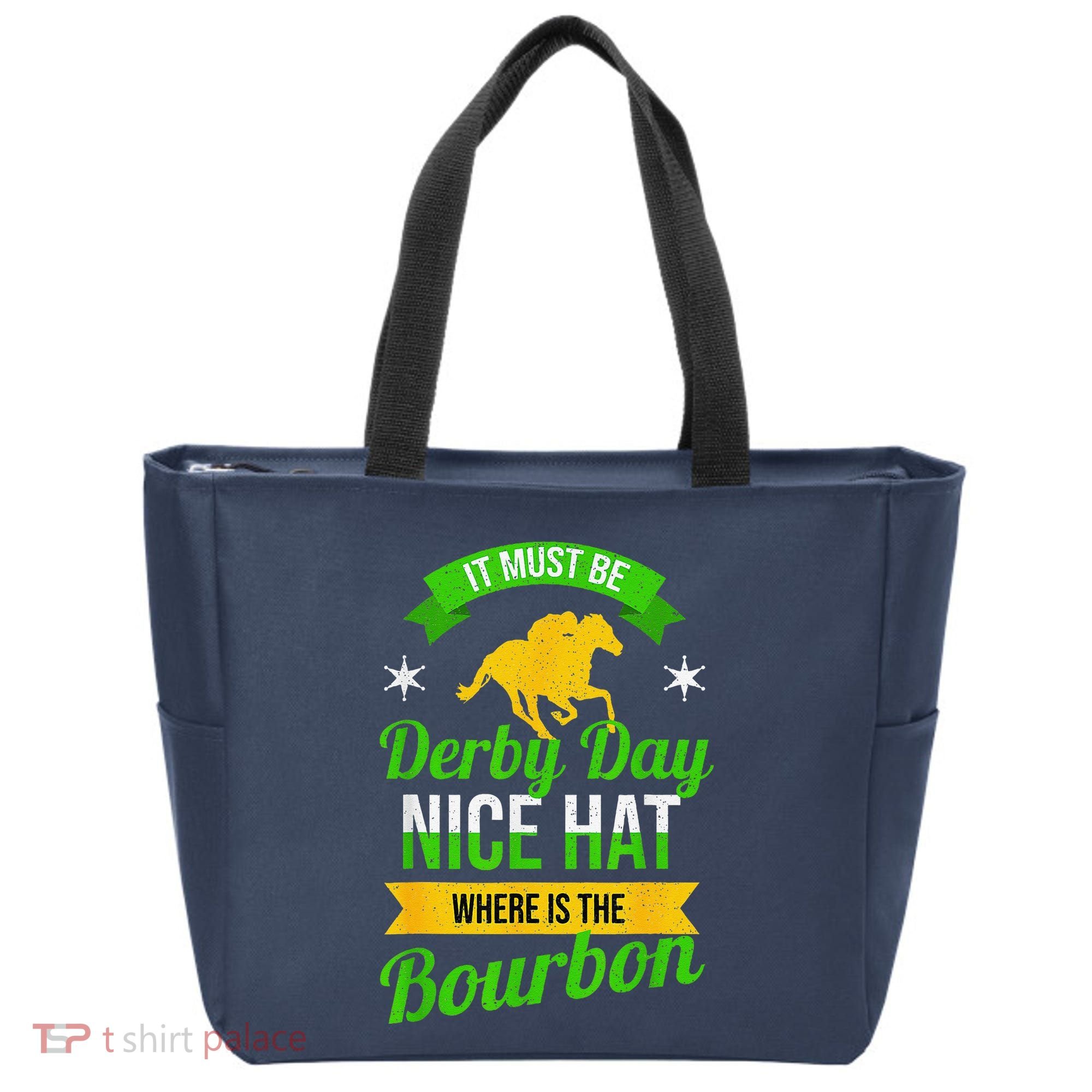 Funny Horse Racing It Must Be Derby Day Ky Derby Horse Tote Bag