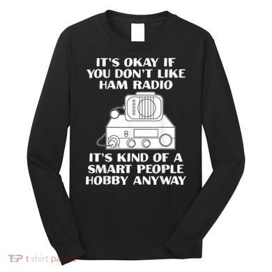 Funny Ham Radio Operator Radio Amateur Morse Hobby Code Long Sleeve Shirt