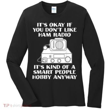 Funny Ham Radio Operator Radio Amateur Morse Hobby Code Women's Long Sleeve Shirt