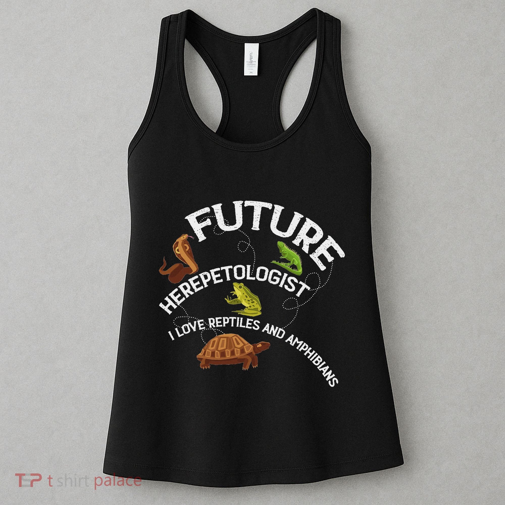 Future Herpetologist Reptiles And Amphibians Biology Insects Women's Tank Top