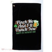 Funny Happy St Patrick's Day Pinch Me And I'll Punch You Golf Towel thumb 0