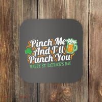 Funny Happy St Patrick's Day Pinch Me And I'll Punch You Coaster thumb 0