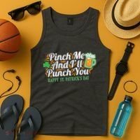 Funny Happy St Patrick's Day Pinch Me And I'll Punch You Tank Top thumb 4