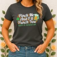 Funny Happy St Patrick's Day Pinch Me And I'll Punch You Women's T-Shirt thumb 2