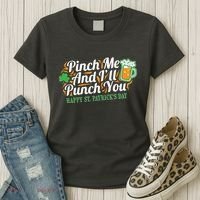 Funny Happy St Patrick's Day Pinch Me And I'll Punch You Women's T-Shirt thumb 3