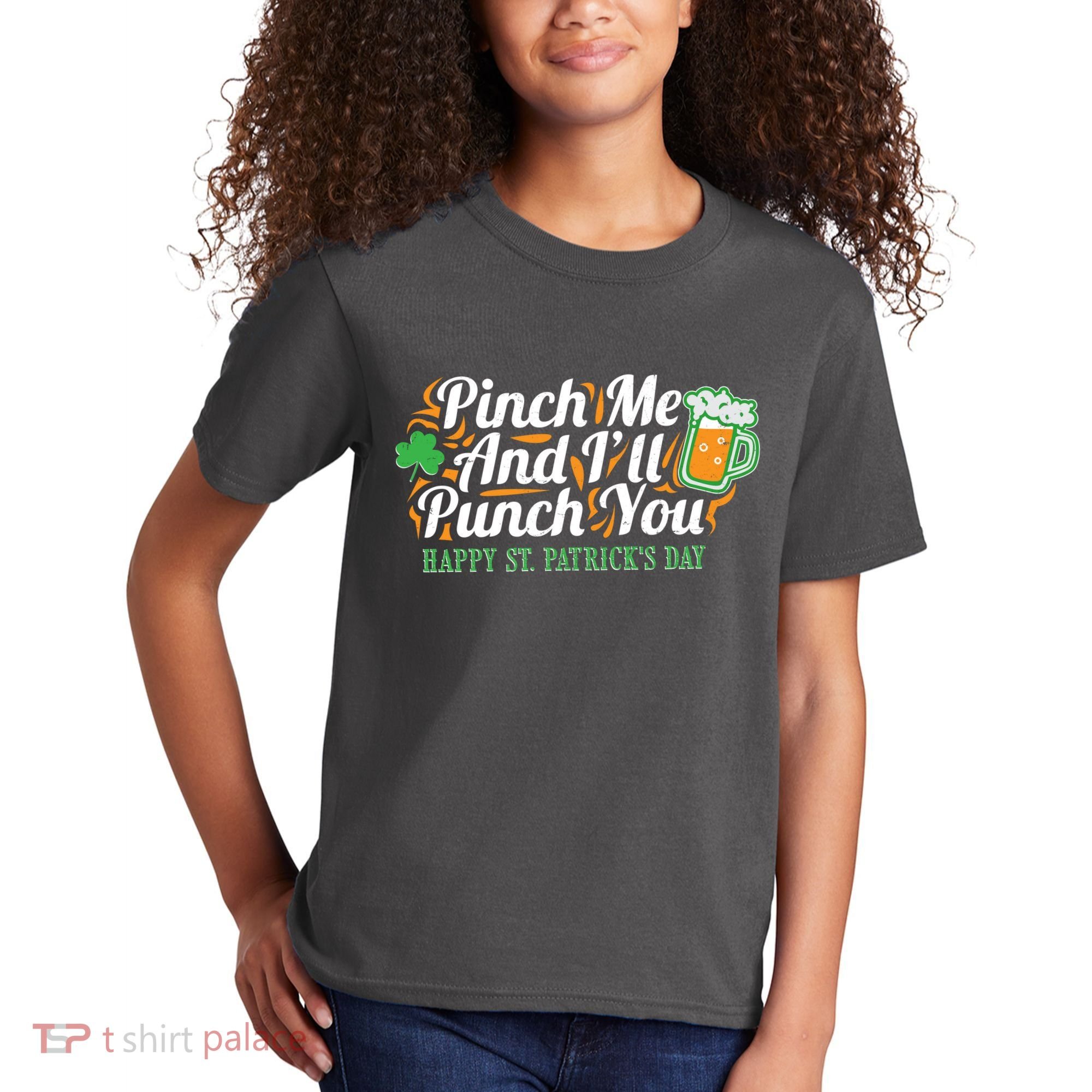 Funny Happy St Patrick's Day Pinch Me And I'll Punch You Kids T-Shirt