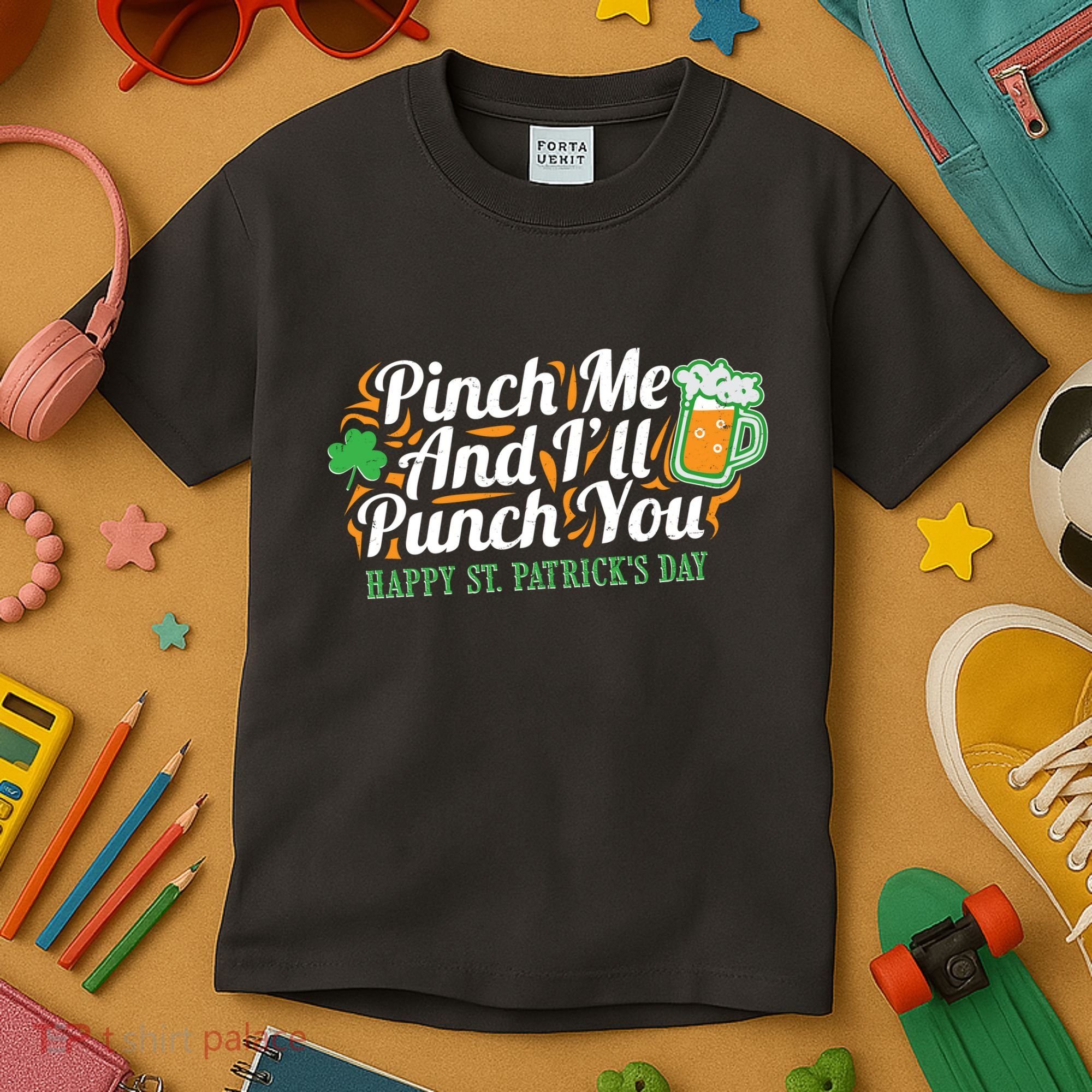 Funny Happy St Patrick's Day Pinch Me And I'll Punch You Kids T-Shirt