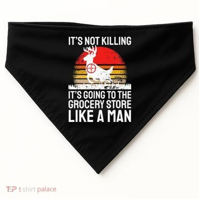 Funny Hunting Saying Deer Hunter I Grocery Store USA-Made Doggie Bandana