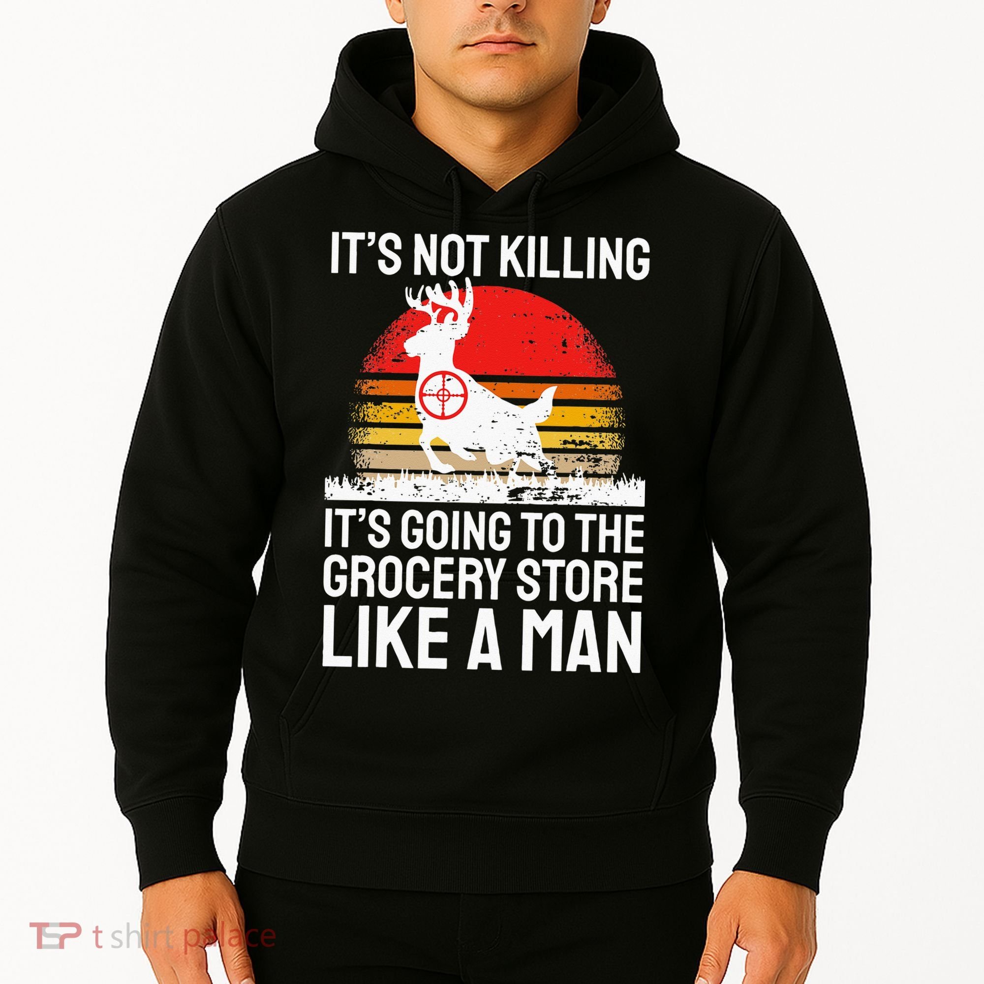 Funny Hunting Saying Deer Hunter I Grocery Store Hoodie