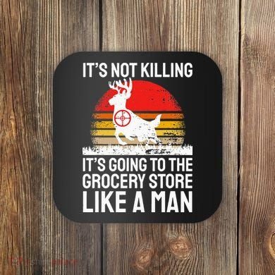 Funny Hunting Saying Deer Hunter I Grocery Store Coaster