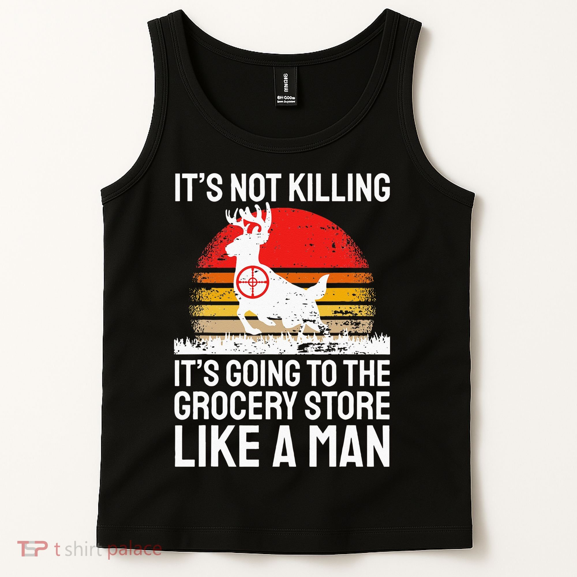 Funny Hunting Saying Deer Hunter I Grocery Store Tank Top