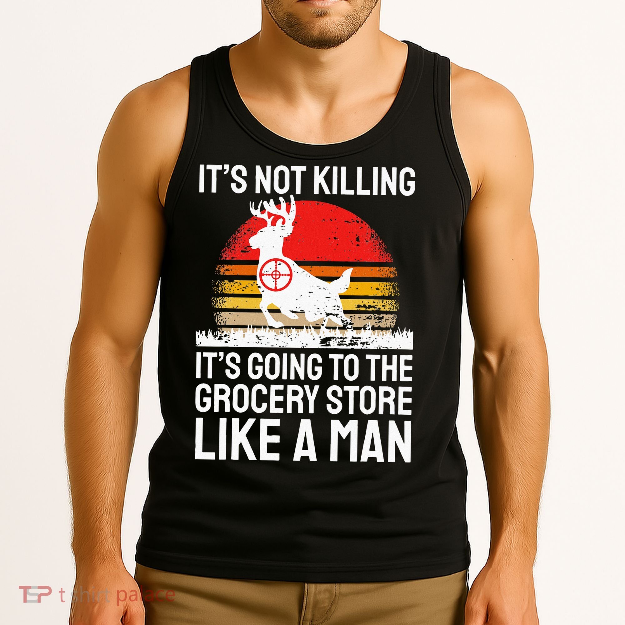 Funny Hunting Saying Deer Hunter I Grocery Store Tank Top