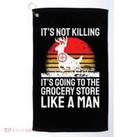 Funny Hunting Saying Deer Hunter I Grocery Store Golf Towel thumb 0