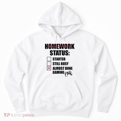 Funny Homework Status Still Busy Gaming Gamer Meme Hoodie
