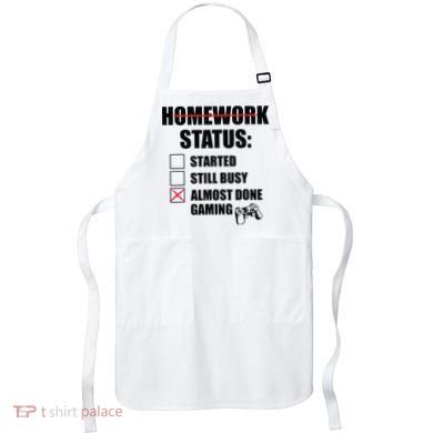 Funny Homework Status Still Busy Gaming Gamer Meme Apron