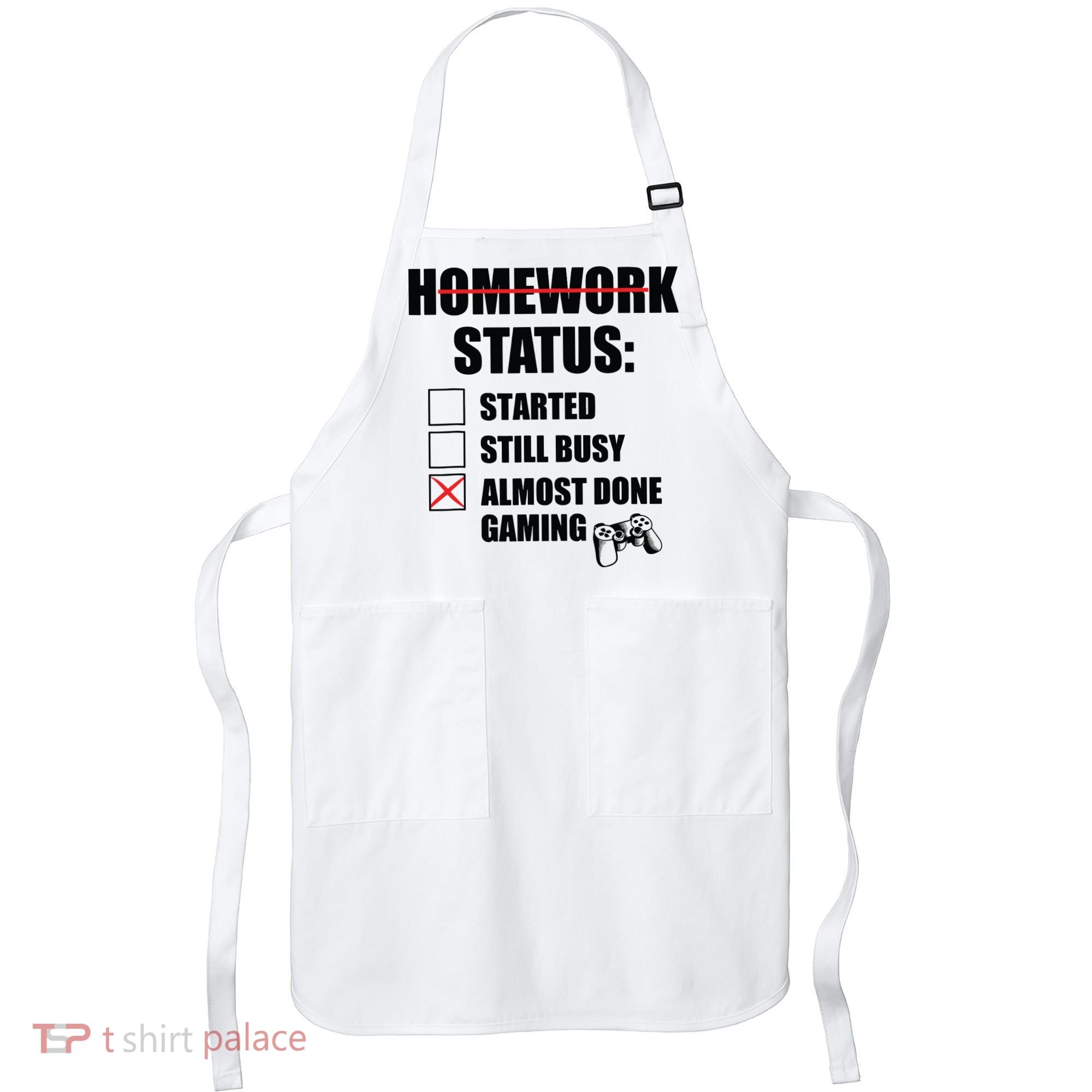 Funny Homework Status Still Busy Gaming Gamer Meme Apron