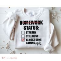 Funny Homework Status Still Busy Gaming Gamer Meme Sweatshirt thumb 2