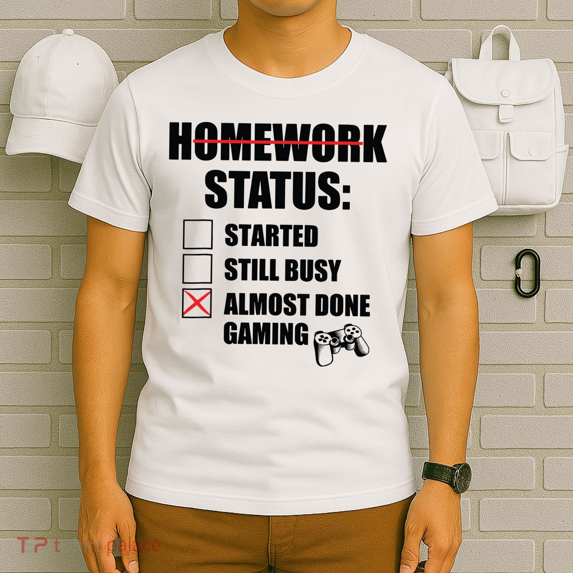 Funny Homework Status Still Busy Gaming Gamer Meme T-Shirt