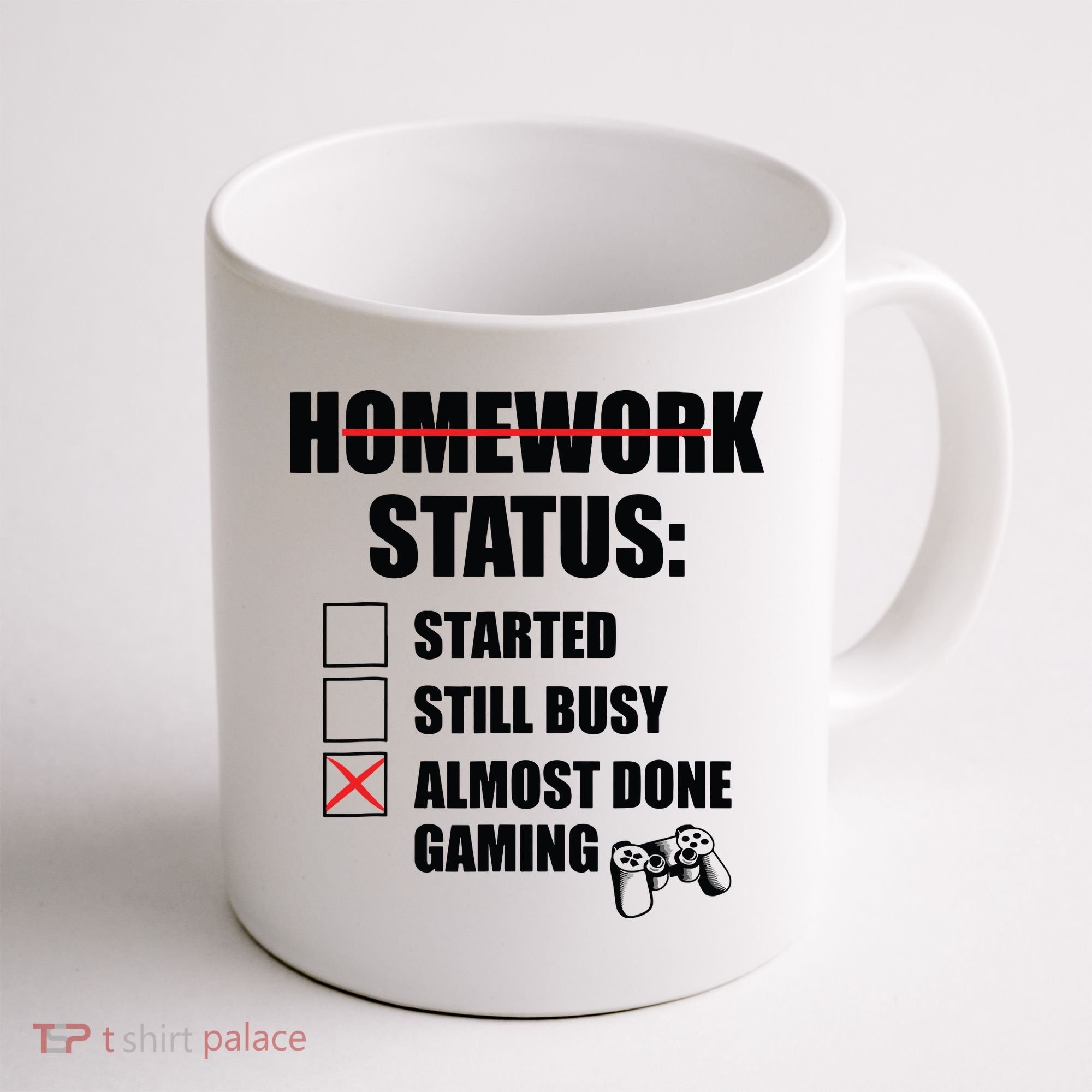 Funny Homework Status Still Busy Gaming Gamer Meme Coffee Mug