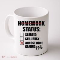 Funny Homework Status Still Busy Gaming Gamer Meme Coffee Mug thumb 0