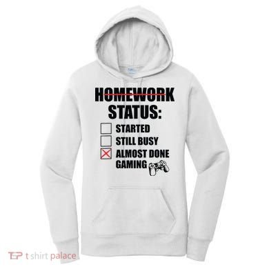 Funny Homework Status Still Busy Gaming Gamer Meme Women's Hoodie